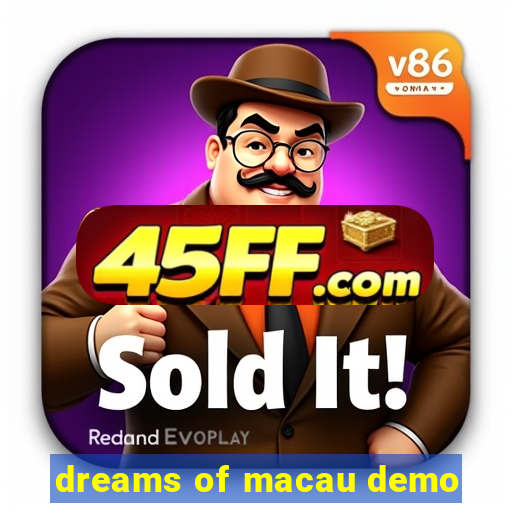 dreams of macau demo